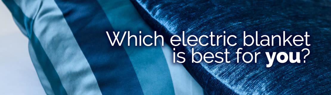 which electric blanket is best for you
